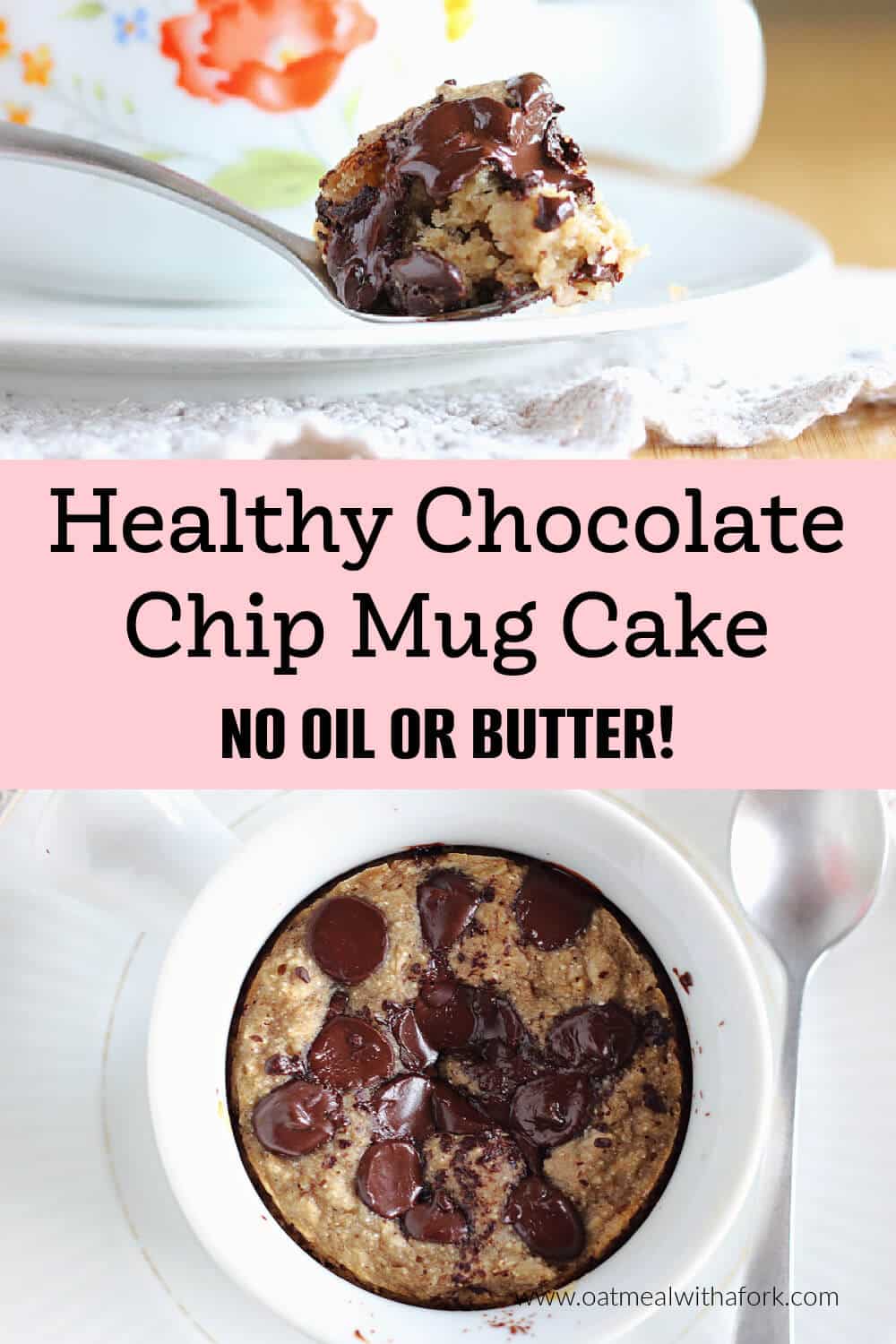 Healthy Chocolate Chip Mug Cake (No Oil or Butter!) - Oatmeal with a Fork