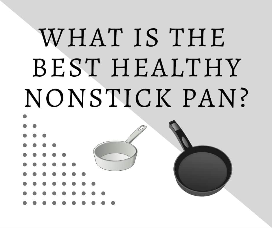 Top 10 Nonstick Pans Without Teflon